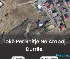 Tokë për Shitje në Arapaj, Durrës.