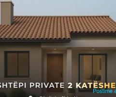 🏠 SHITET SHTËPI PRIVATE 2 KATËSHE (Në fazë ndërtimi )