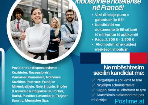 Ofertë pune në FRANCË – Vizë dhe Leje Pune 100% e Garantuar