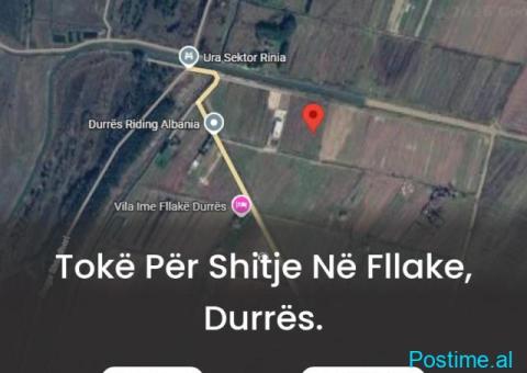 Tokë për Shitje në Fllake, Durrës.