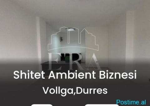 Shitet ambient biznesi,Vollga Durres
