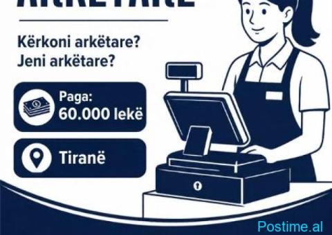 Kërkohet Arkëtare – Tiranë, paga 60.000 lekë
