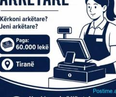 Kërkohet Arkëtare – Tiranë, paga 60.000 lekë